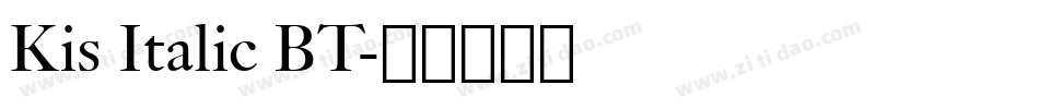 Kis Italic BT字体转换